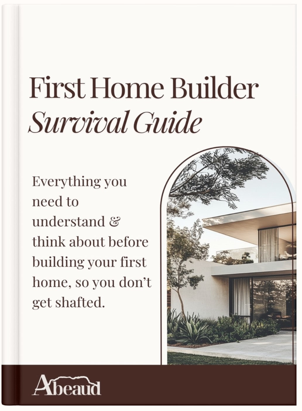 First Home Builder Survival Guide