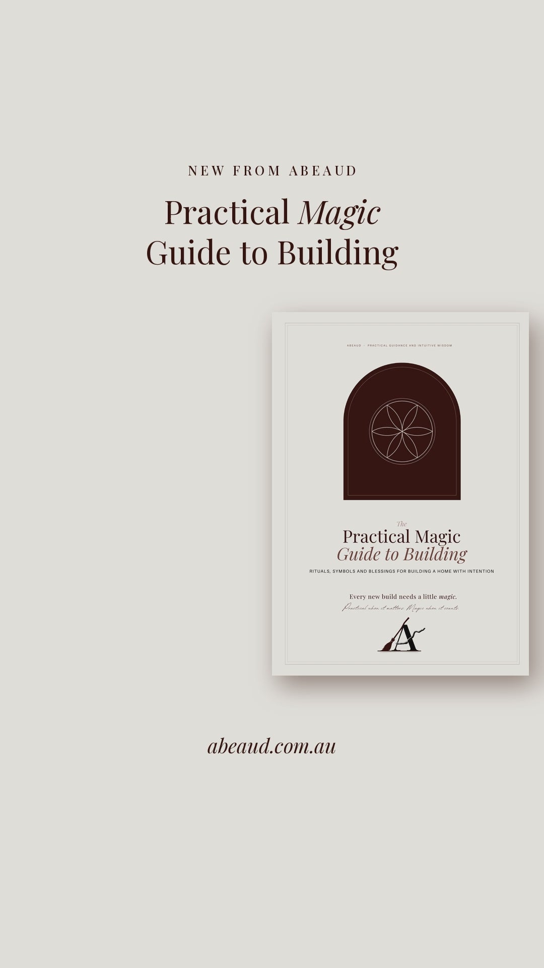 The Practical Magic Guide To Building